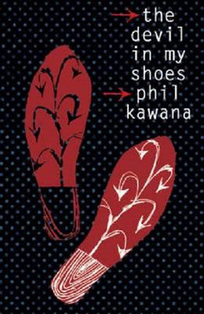 Devil In my Shoes, KAWANA,  Phil - Paperback - 9781869403522