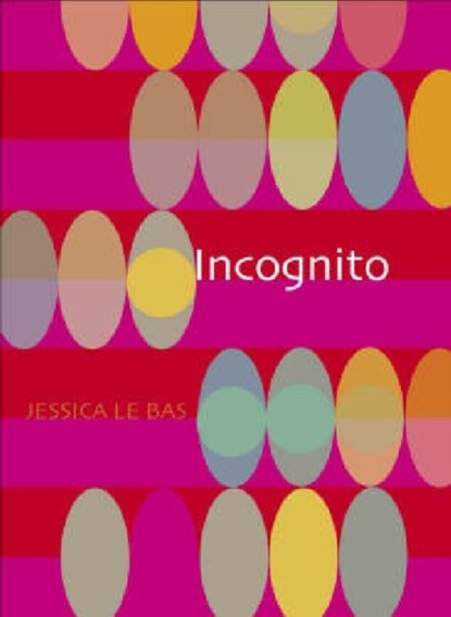 Incognito, Jessica Le Bas - Paperback - 9781869403928
