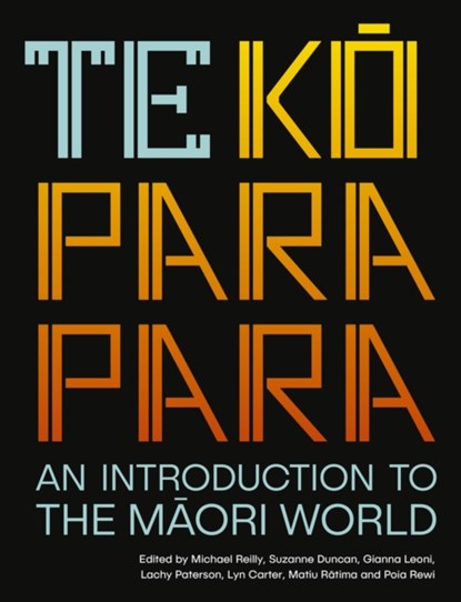 Te Koparapara, Michael Reilly ; Suzanne Duncan ; Gianna Leoni - Paperback - 9781869408671