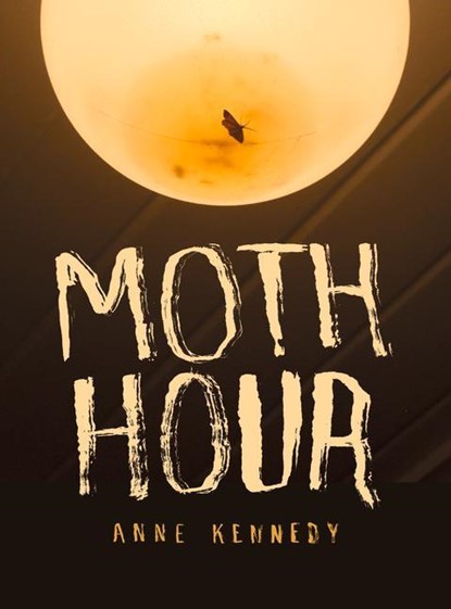 Moth Hour, Anne Kennedy - Paperback - 9781869408947