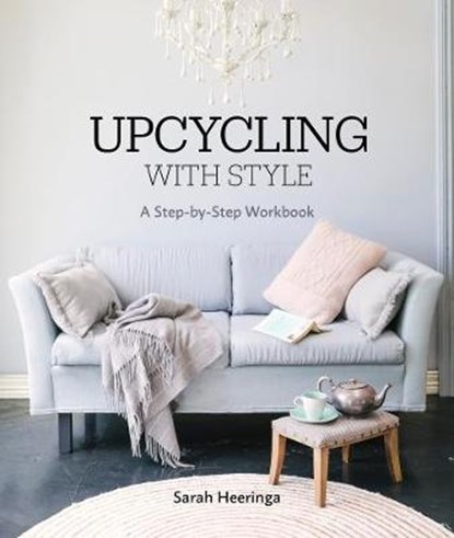 Upcycling With Style, Sarah Heeringa - Paperback - 9781869664961