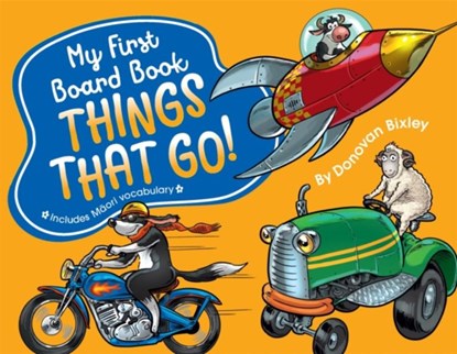 My First Board Book: Things That Go!, Donovan Bixley - Gebonden - 9781869713485
