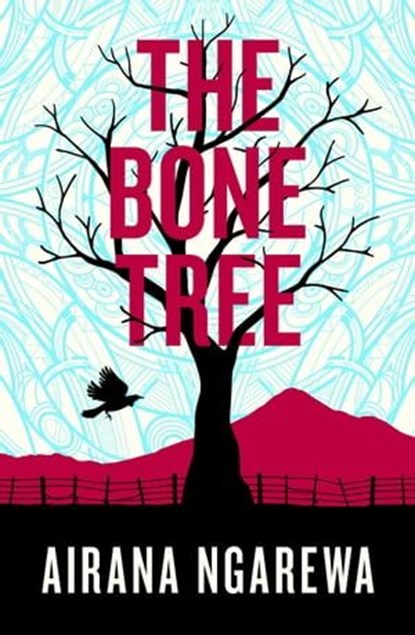 The Bone Tree, Airana Ngarewa - Ebook - 9781869715014