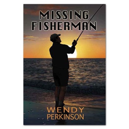 Missing Fisherman, Wendy Perkinson - Paperback - 9781869742416