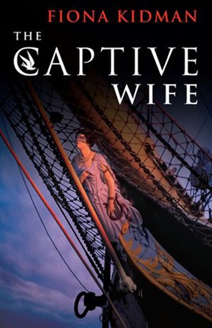 Captive Wife, The, Fiona Kidman - Ebook - 9781869790813