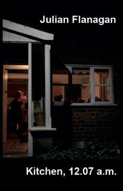 Kitchen, 12.07 a.m., Julian Flanagan - Overig - 9781869848224