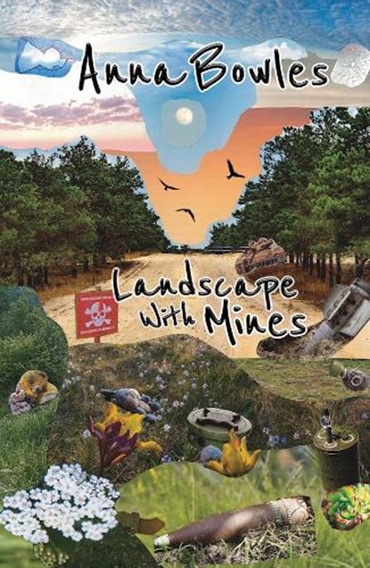 Landscape with Mines, Anna Bowles - Paperback - 9781869848460