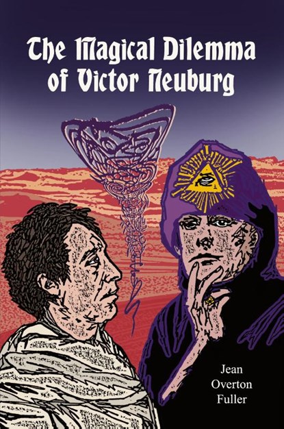 Magical Dilemma of Victor Neuburg, 2nd Edition, Jean Overton Fuller - Paperback - 9781869928797