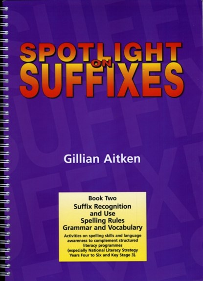Spotlight on Suffixes Book 2, Gillian Aitken - Paperback - 9781869981617