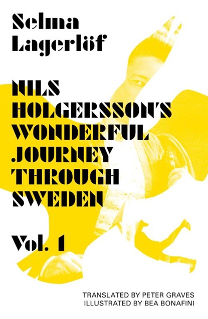 Nils Holgersson's Wonderful Journey Through Sweden: Volume 1, Selma Lagerlof - Paperback - 9781870041966