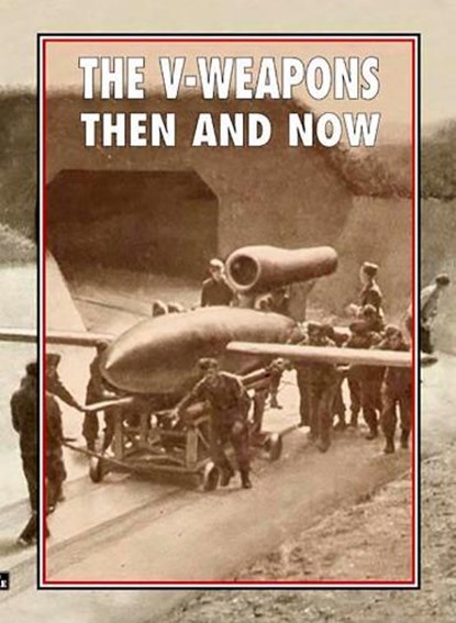 The V-Weapons Then and Now, Winston Ramsey - Gebonden - 9781870067997