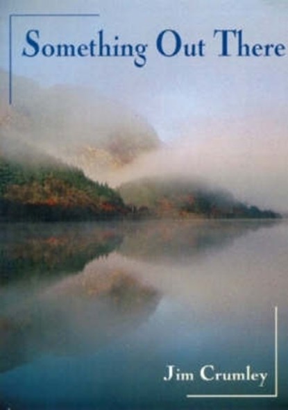 Something Out There, Jim Crumley - Paperback - 9781870325042