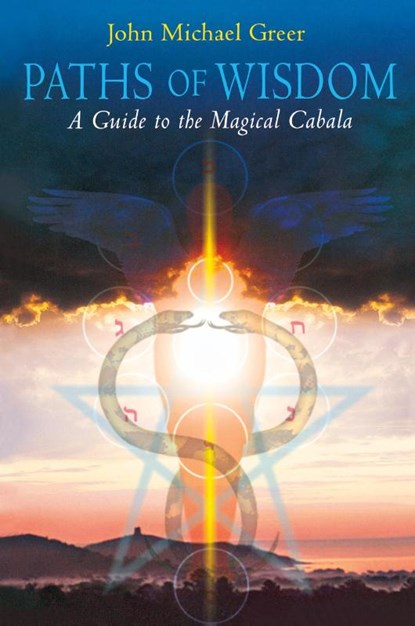 Paths of Wisdom, John Michael Greer - Paperback - 9781870450256