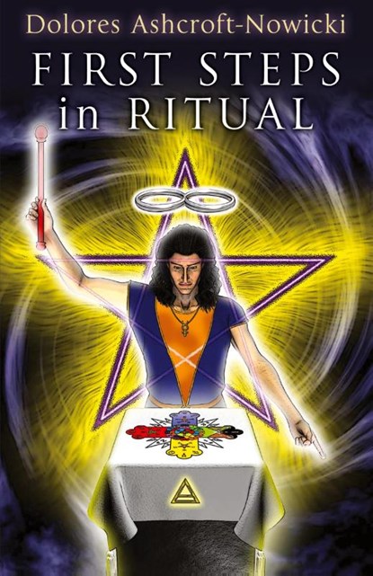 First Steps in Ritual, Dolores Ashcroft-Nowicki - Paperback - 9781870450607