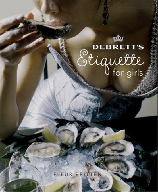 Debrett's Etiquette for Girls