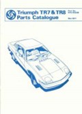 Triumph TR7 and TR8 Official Spare Parts Catalogue | Brooklands Books Ltd | 