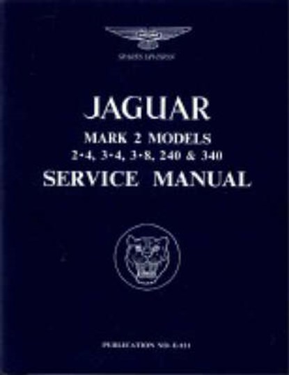 Jaguar Mk.II 3.4, 3.8, 240 & 340 Workshop Manual, BENTLEY,  R (University of Pittsburgh) - Paperback - 9781870642958