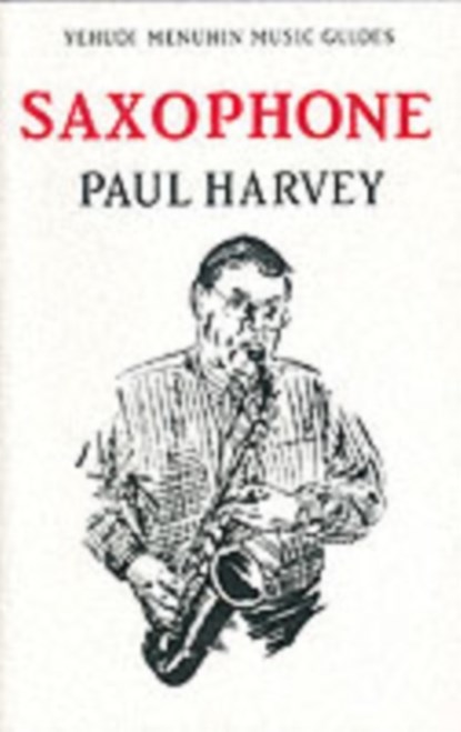 Saxophone, Paul Harvey - Paperback - 9781871082531