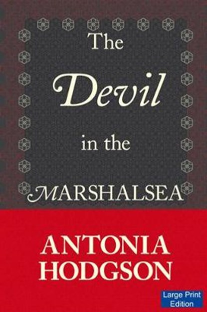 The Devil in the Marshalsea, Antonia Hodgson - Gebonden - 9781871510577