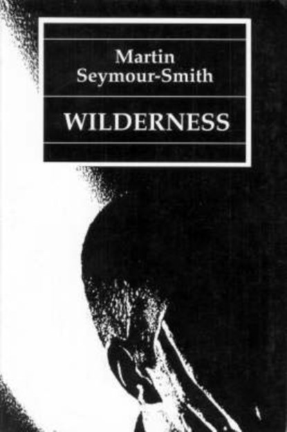 Wilderness, Martin Seymour-Smith - Paperback - 9781871551082
