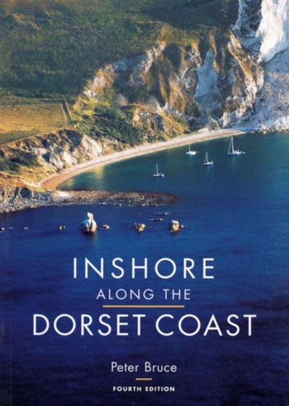 Inshore Along the Dorset Coast, Bruce Peter - Paperback - 9781871680416