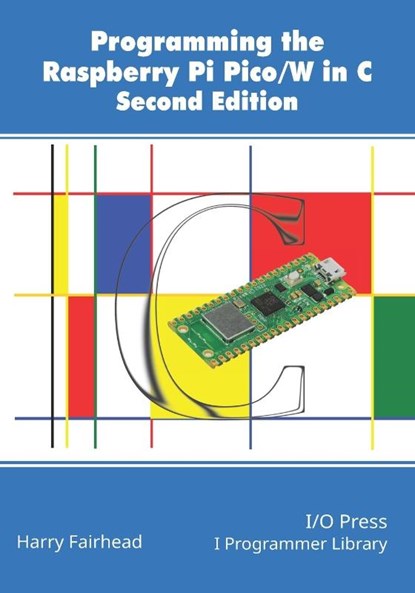 Fairhead, H: Programming The Raspberry Pi Pico/W In C, Secon, Harry Fairhead - Paperback - 9781871962796