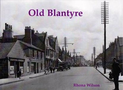 Old Blantyre, Rhona Wilson - Paperback - 9781872074788