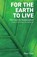 For the Earth to Live, Allan Todd - Paperback - 9781872242255