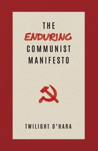The Enduring Communist Manifesto, Echo Fortune - Paperback - 9781872242286
