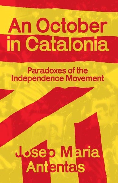 An October in Catalonia, Josep Maria Antentas - Paperback - 9781872242309