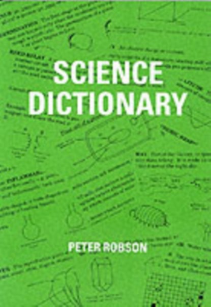 Science Dictionary, Peter Robson - Paperback - 9781872686226