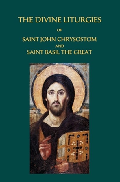 The Divine Liturgies of Saint John Chrysostom and Saint Basil the Great, David L. Frost - Paperback - 9781872897172