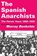 SPANISH ANARCHISTS REV/E, Murray Bookchin - Paperback - 9781873176047