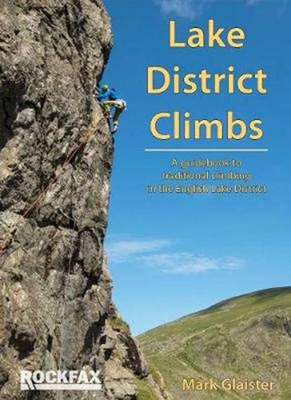 Lake District Climbs, Mark Glaister - Paperback - 9781873341537