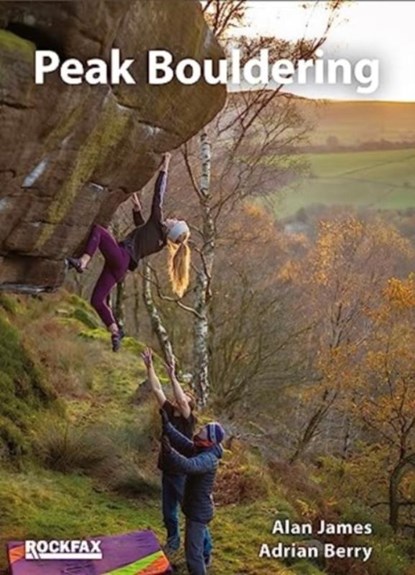 Peak Bouldering, Alan James ; Adrian Berry - Paperback - 9781873341988
