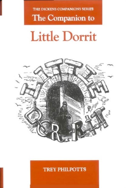 The Companion to Little Dorrit, Trey Philpotts - Gebonden - 9781873403853