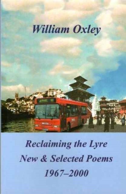 Reclaiming the Lyre, William Oxley - Paperback - 9781873468814