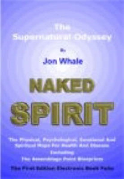 Naked Spirit, Jon Whale ; Elena Evtimova - Paperback - 9781873483060