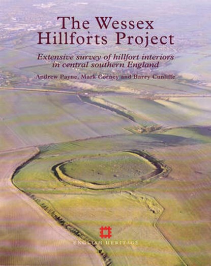 The Wessex Hillforts Project, Andrew Payne ; Mark Corney ; Barry Cunliffe - Paperback - 9781873592854
