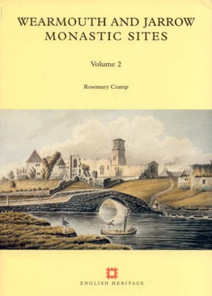 Wearmouth and Jarrow Monastic Sites, Volume 2, niet bekend - Paperback - 9781873592946