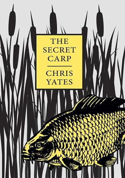 The Secret Carp, Chris Yates - Gebonden - 9781873674284