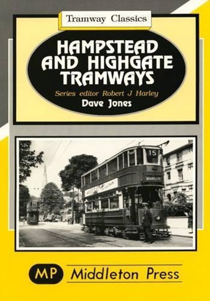 Hampstead and Highgate Tramways, Dave Jones - Gebonden - 9781873793534