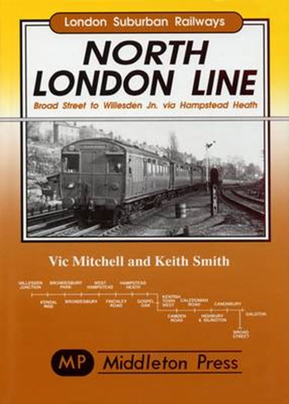 North London Line, Vic Mitchell ; Keith Smith - Gebonden - 9781873793947