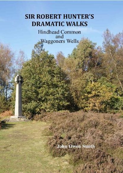 Sir Robert Hunter's Dramatic Walks, John Owen Smith - Paperback - 9781873855799