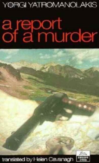 Report of a Murder, Yorgi Yatromanolakis - Paperback - 9781873982129