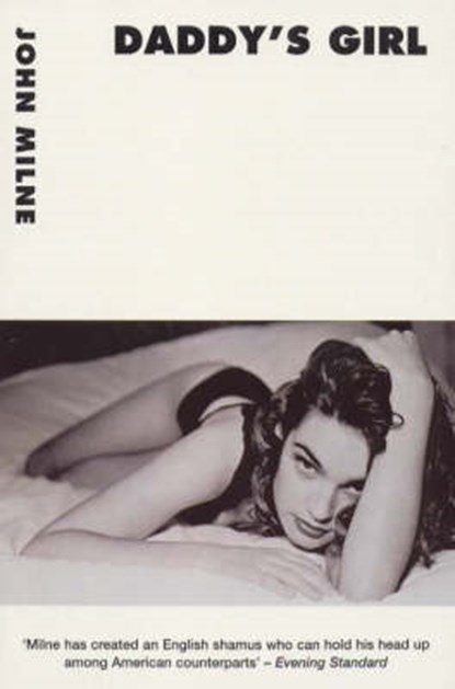 Daddys Girl, MILNE,  John - Paperback - 9781874061908