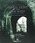 A Small Light in the Far West | James Belsey | 