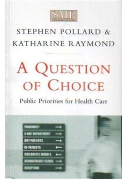 A Question of Choice, Stephen Pollard ; Katharine Raymond - Paperback - 9781874097594