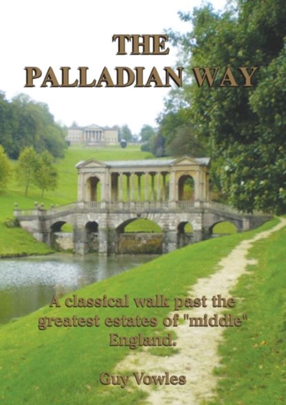 The Palladian Way, Guy Vowles - Paperback - 9781874192497