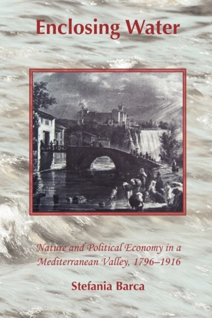 Enclosing Water, Stefania Barca - Paperback - 9781874267577